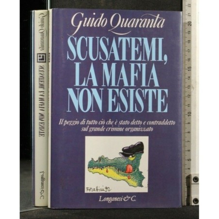 SCUSATEMI, LA MAFIA NON ESISTE