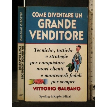 COME DIVENTARE UN GRANDE VENDITORE
