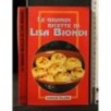 LE GRANDI RICETTE DI LISA BIONDI