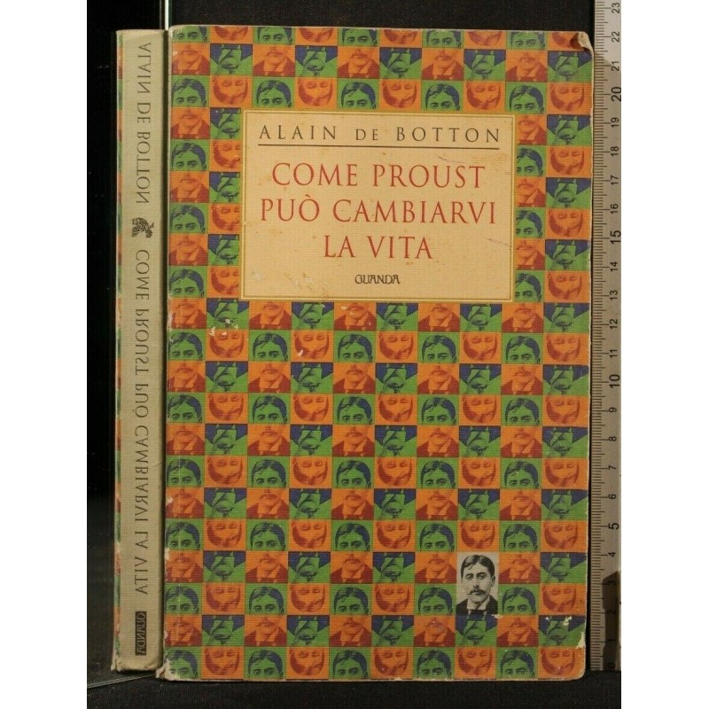 COME PROUST PUO' CAMBIARVI LA VITA