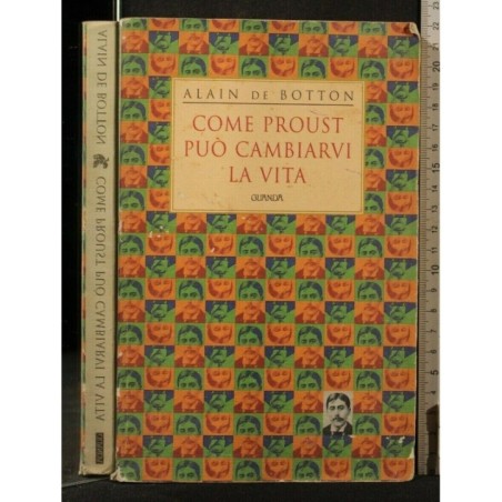COME PROUST PUO' CAMBIARVI LA VITA