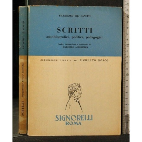 SCRITTI AUTOBIOGRAFICI, POLITICI, PEDAGOGICI