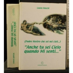 ANCHE TU SEI CIELO QUANDO MI SENTI...