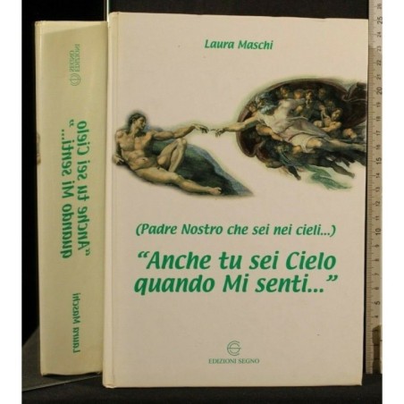 ANCHE TU SEI CIELO QUANDO MI SENTI...