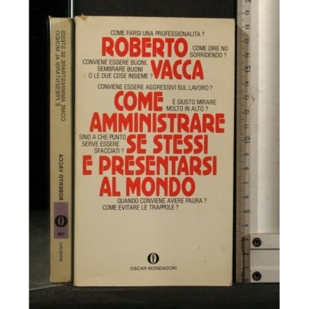 COME AMMINISTRARE SE STESSI E PRESENTARSI AL MONDO