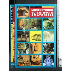 MUSEI STORICI SCIENTIFICI E AMATORIALI