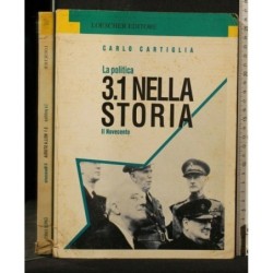 LA POLITICA 3.1 NELLA STORIA IL NOVECENTO