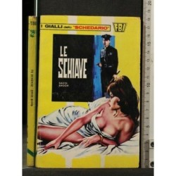 LE SCHIAVE