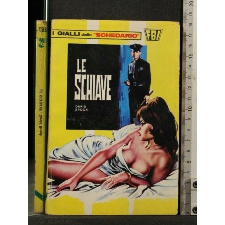 LE SCHIAVE