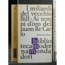 I MILIARDI DEL VECCHIO BILL AI TEMPI D'ORO DEL BUON RE CARLO