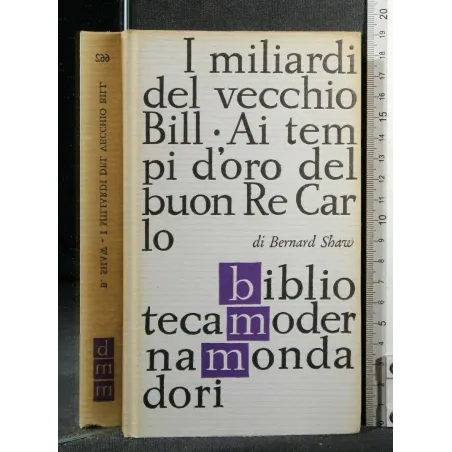 I MILIARDI DEL VECCHIO BILL AI TEMPI D'ORO DEL BUON RE CARLO