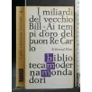 I MILIARDI DEL VECCHIO BILL AI TEMPI D'ORO DEL BUON RE CARLO