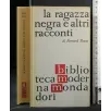 LA RAGAZZA NEGRA E ALTRI RACCONTI
