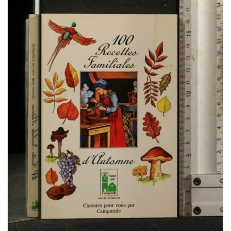 100 RECETTES FAMILIALES D'AUTOMNE