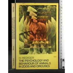 THE PSYCOLOGY AND BEHAVIOUR OF ANIMALS IN ZOOS AND CIRCUSES