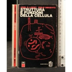 STRUTTURA E FUNZIONI DELLA CELLULA