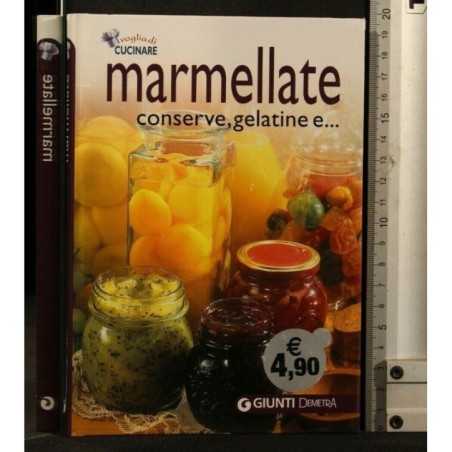 MARMELLATE CONSERVE, GELATINE E...