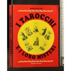I TAROCCHI E I LORO MISTERI