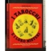 I TAROCCHI E I LORO MISTERI
