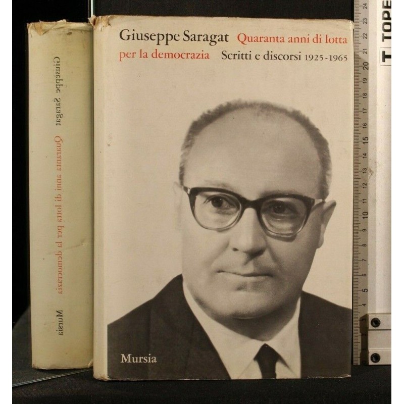 QUARANTA ANNIDI LOTTA PER LA DEMOCRAZIA SCRITTI E DISCORSI