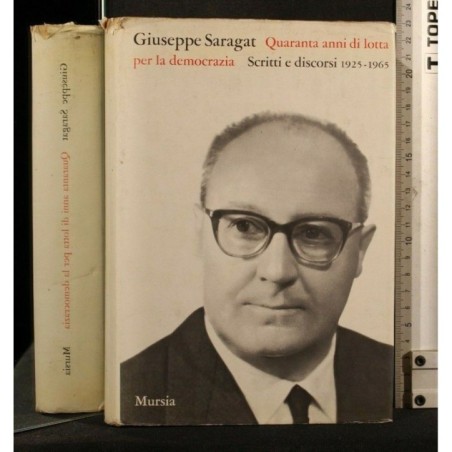 QUARANTA ANNIDI LOTTA PER LA DEMOCRAZIA SCRITTI E DISCORSI