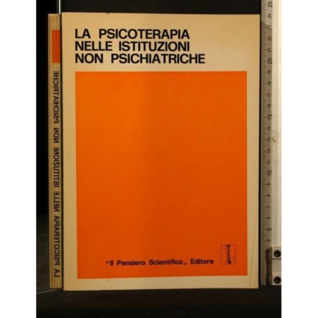 LA PSICOTERAPIA NELLE ISTITUZIONI NON PSICHIATRICHE