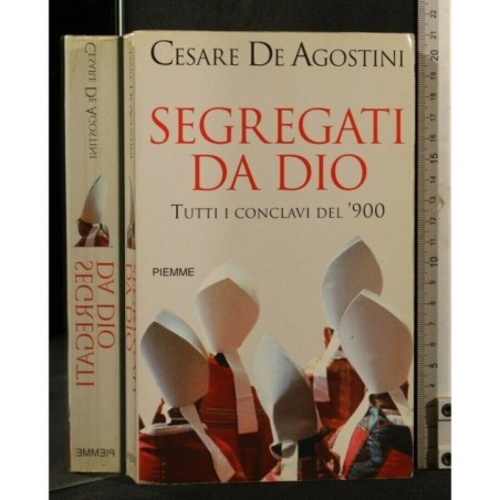 SEGREGATI DA DIO TUTTI I CONCLAVI DEL '900