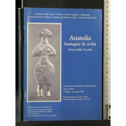 ANATOLIA IMMAGINI DI CIVILTA'