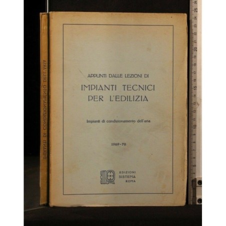 APPUNTI DALLE LEZIONI DI IMPIANTI TECNICI PER L'EDILIZIA