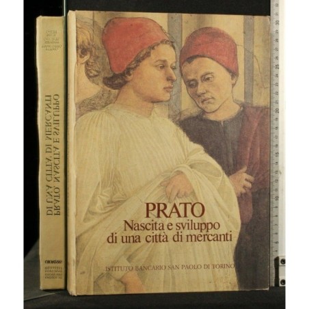 PRATO NASCITA E SVILUPPO DI UNA CITTÀ DI MERCANTI