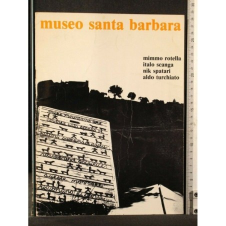 MUSEO SANTA BARBARA 21 LUGLIO/21 AGOSTO 1984
