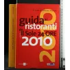 GUIDA AI RISTORANTI DE IL SOLE 24 ORE 2010