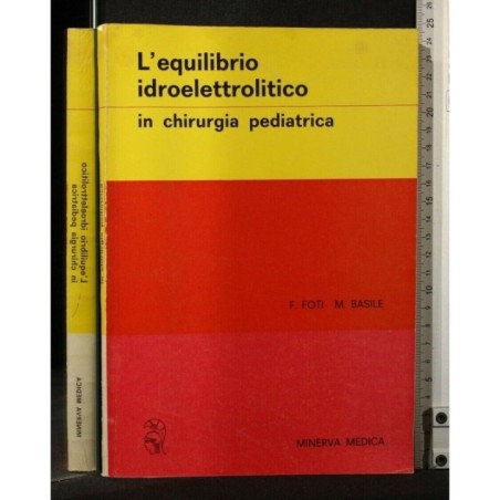 L'EQUILIBRIO IDROELETTROLITICO IN CHIRURGIA PEDIATRICA