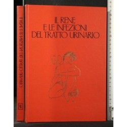 IL RENE E LE INFEZIONI DEL TRATTO URINARIO