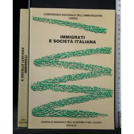 IMMIGRATI E SOCIETA' ITALIANA