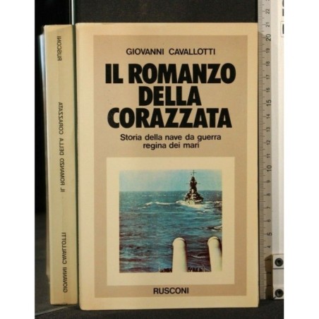 IL ROMANZO DELLA CORAZZATA
