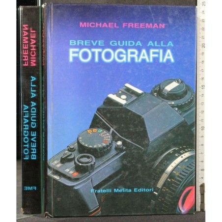 BREVE GUIDA ALLA FOTOGRAFIA
