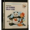 IMPARARE LA FORMA DELLE COSE
