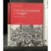 UNA VITA TRA PASSIONE E CORAGGIO