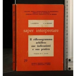 SAPER INTERPRETARE IL RIFLESSOGRAMMA ACHILLEO: SUE INDICAZIONI E