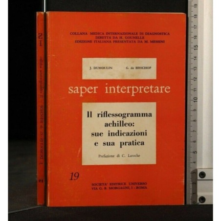 SAPER INTERPRETARE IL RIFLESSOGRAMMA ACHILLEO: SUE INDICAZIONI E