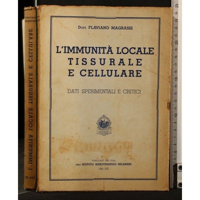 L'IMMUNITA' LOCALE TISSURALE E CELLULARE DATI SPERIMENTALI E