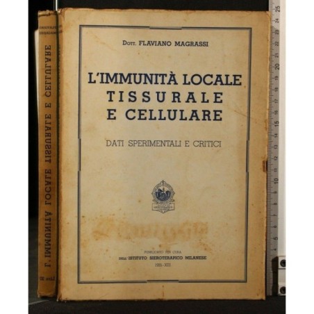 L'IMMUNITA' LOCALE TISSURALE E CELLULARE DATI SPERIMENTALI E