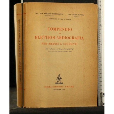 COMPENDIO DI ELETTROCARDIOGRAFIA PER MEDICI E STUDENTI