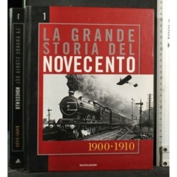 LA GRANDE STORIA DEL NOVECENTO VOLUME 1 1900-1910
