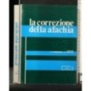 LA CORREZIONE DELLA AFACHIA
