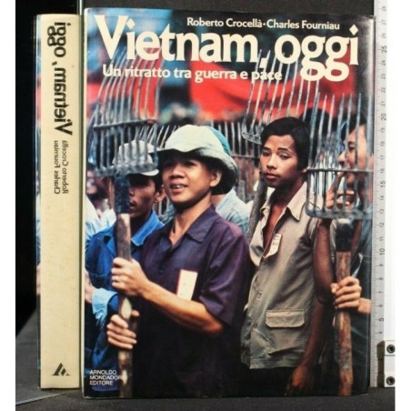 VIETNAM, OGGI UN RITRATTO TRA GUERRA E PACE