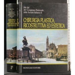 CHIRURGIA PLASTICA, RICOSTRUTTIVA ED ESTETICA