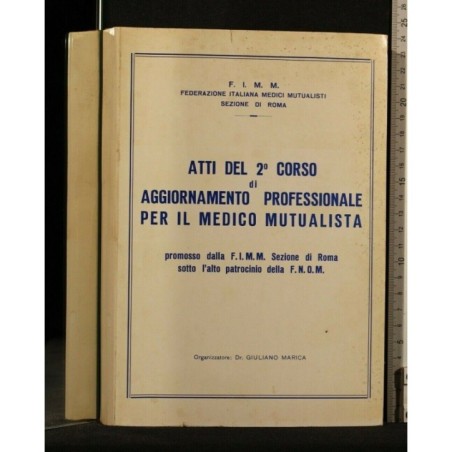 ATTI DEL 2° CORSO DI AGGIORNAMENTO PROFESSIONALE PER IL MEDICO