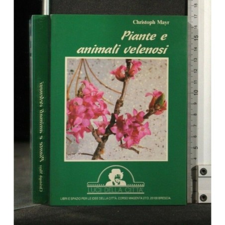 PIANTE E ANIMALI VELENOSI